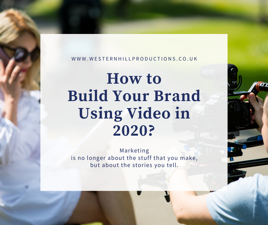 You are currently viewing How to Build Your Brand Using Video